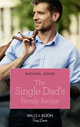 Single Dad's Family Recipe  9780263264722 Front Cover