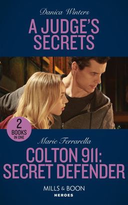 A Judge's Secrets / Colton 911: Secret Defender A Judge's Secrets / Colton 911: Secret Defender
