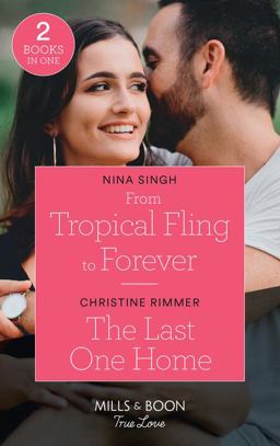 From Tropical Fling to Forever / the Last One Home