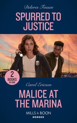 Spurred to Justice / Malice at the Marina