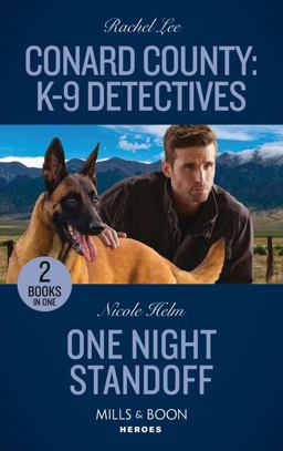 Conard County: K-9 Detectives / One Night Standoff