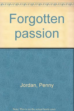 Forgotten Passion Forgotten Passion