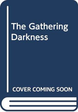 The Gathering Darkness