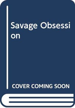 Savage Obsession