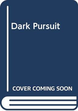 Dark Pursuit Dark Pursuit