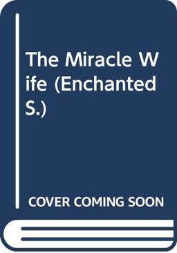 The Miracle Wife