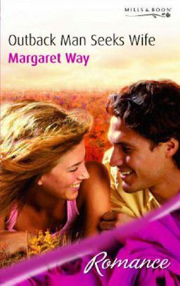 Outback Man Seeks Wife Outback Man Seeks Wife