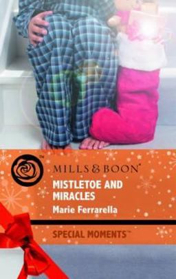 Mistletoe and Miracles Mistletoe and Miracles