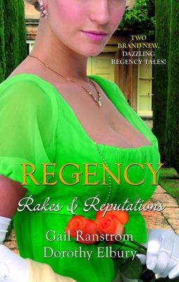Regency: Rakes and Reputations Regency: Rakes and Reputations