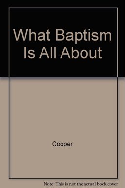 What Baptism Is All about