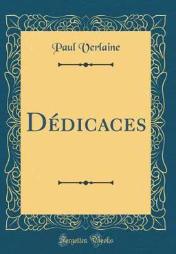 Dedicaces (Classic Reprint)