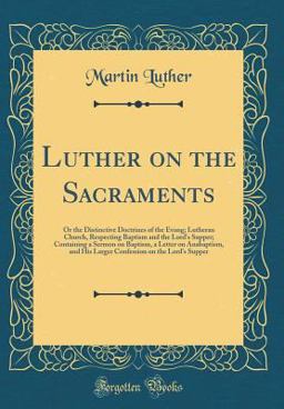 Luther on the Sacraments