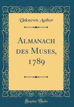 Almanach des Muses, 1789 (Classic Reprint)
