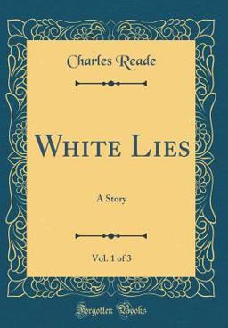 White Lies, Vol. 1 Of 3