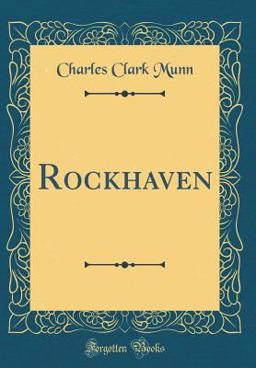 Rockhaven (Classic Reprint) Rockhaven (Classic Reprint)