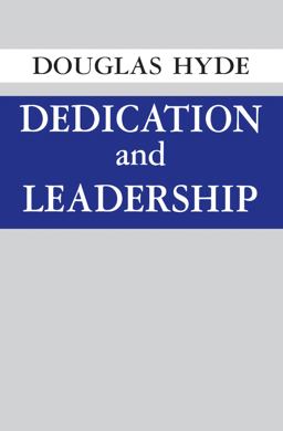 Dedication and Leadership  9780268000738 Front Cover