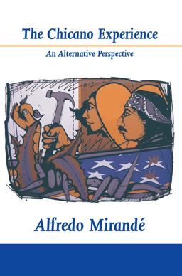 Chicano Experience An Alternative Perspective  9780268007492 Front Cover