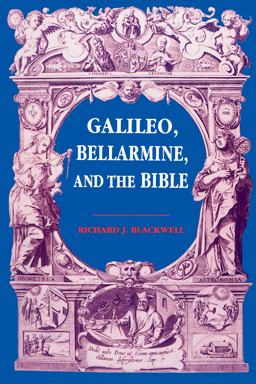 Galileo, Bellarmine, and the Bible  9780268010270 Front Cover