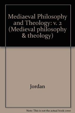 Mediaeval Philosophy and Theology