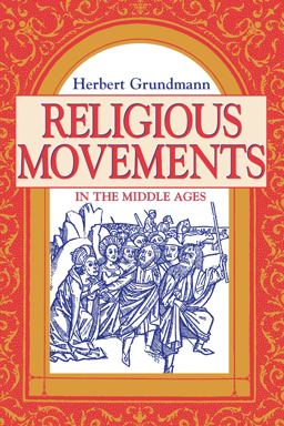 Religious Movements in the Middle Ages  9780268016531 Front Cover