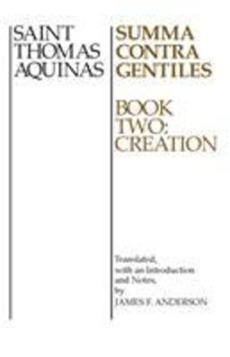 Summa Contra Gentiles Book Two: Creation  9780268016807 Front Cover