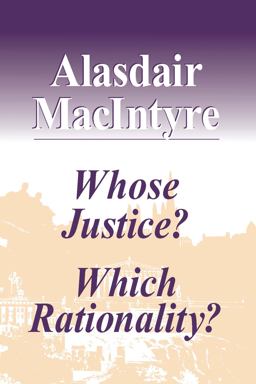 Whose Justice? Which Rationality?  9780268019440 Front Cover