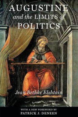 Augustine and the Limits of Politics  9780268020019 Front Cover
