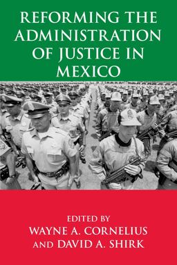 Reforming the Administration of Justice in Mexico  9780268022921 Front Cover