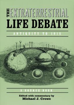 Extraterrestrial Life Debate, Antiquity To 1915 A Source Book  9780268023683 Front Cover