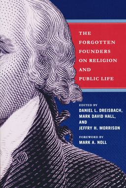 Forgotten Founders on Religion and Public Life  9780268026028 Front Cover