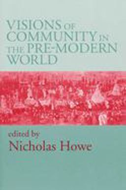 Visions of Community in the Pre-Modern World