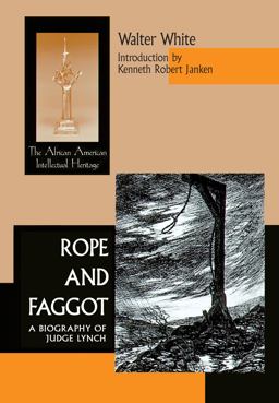 Rope and Faggot A Biography of Judge Lynch  9780268040079 Front Cover