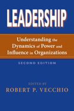 Leadership Understanding the Dynamics of Power and Influence in Organizations, Second Edition 2nd 9780268043674 Front Cover
