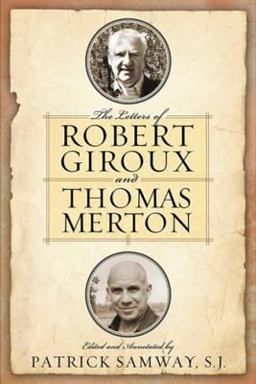 The Letters of Robert Giroux and Thomas Merton