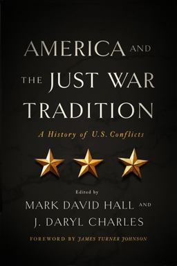 America and the Just War Tradition America and the Just War Tradition