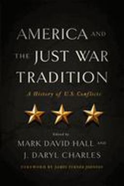 America and the Just War Tradition America and the Just War Tradition