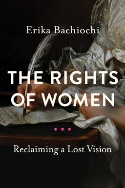 Rights of Women Reclaiming a Lost Vision  9780268200824 Front Cover