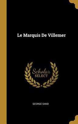 Le Marquis de Villemer