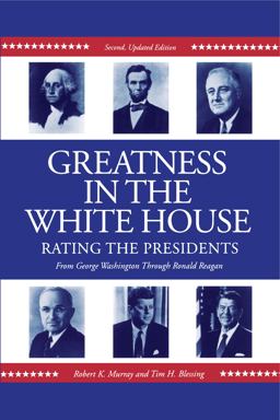 Greatness in the White House Greatness in the White House