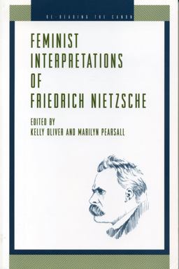 Feminist Interpretations of Friedrich Nietzsche  9780271017648 Front Cover