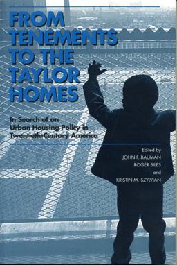 From Tenements to the Taylor Homes In Search of an Urban Housing Policy in Twentieth-Century America  9780271020136 Front Cover