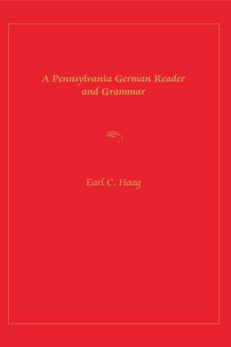 Pennsylvania German Reader and Grammar  9780271021423 Front Cover