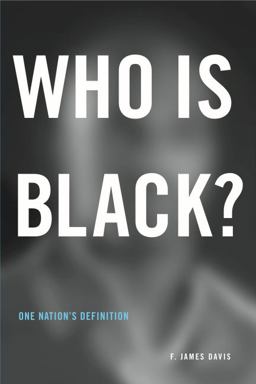 Who Is Black? One Nation's Definition 10th 9780271021720 Front Cover
