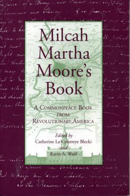 Milcah Martha Moore's Book A Commonplace Book from Revolutionary America  9780271030050 Front Cover