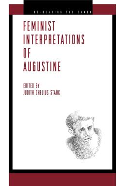 Feminist Interpretations of Saint Augustine  9780271032580 Front Cover