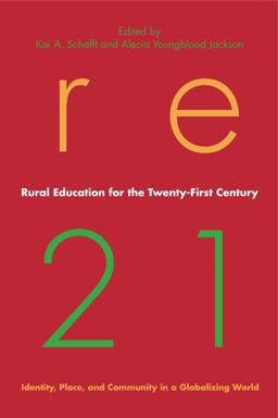 Rural Education for the Twenty-First Century Identity, Place, and Community in a Globalizing World  9780271036830 Front Cover
