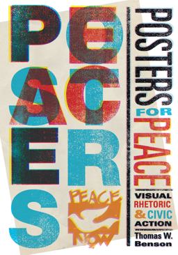 Posters for Peace Visual Rhetoric and Civic Action  9780271065878 Front Cover