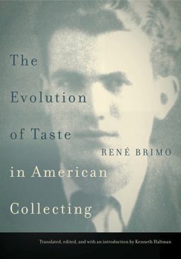 Evolution of Taste in American Collecting  9780271073248 Front Cover