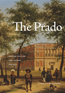 Prado Spanish Culture and Leisure, 1819-1939  9780271078571 Front Cover
