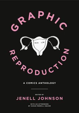 Graphic Reproduction A Comics Anthology  9780271080949 Front Cover